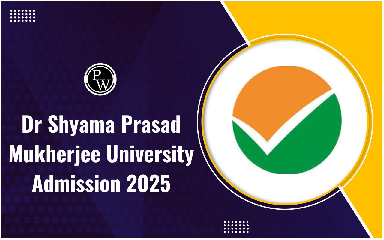 Dr Shyama Prasad Mukherjee University Admission 2025