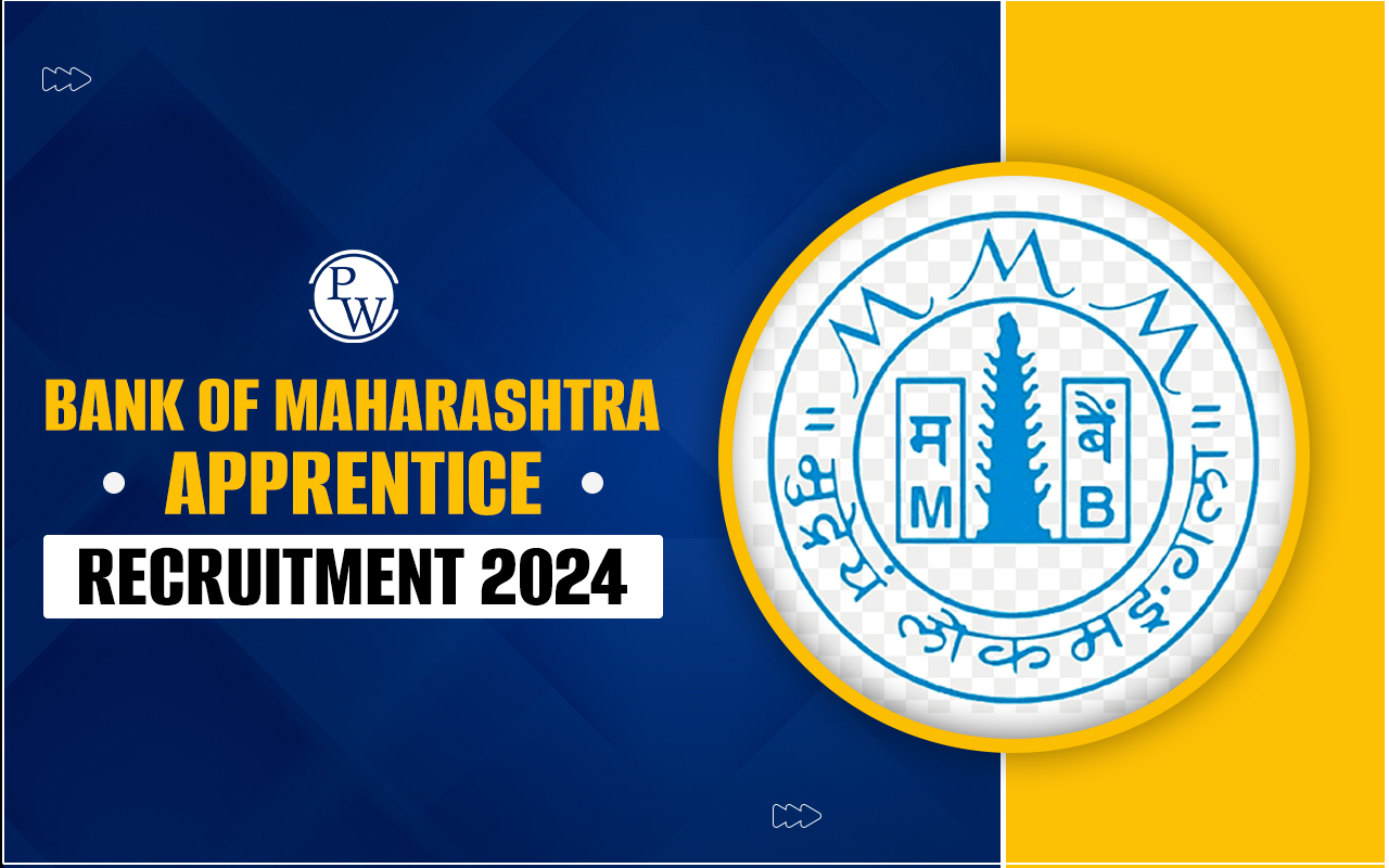 Bank of Maharashtra Apprentice Recruitment 2024