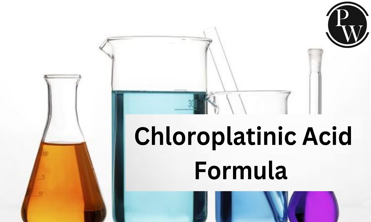 Chloroplatinic Acid Formula - Structure, Properties, Uses