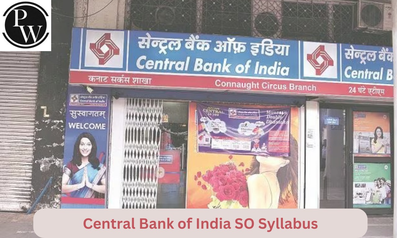 Central Bank Of India SO Syllabus 2024 and Exam Pattern, Subject wise