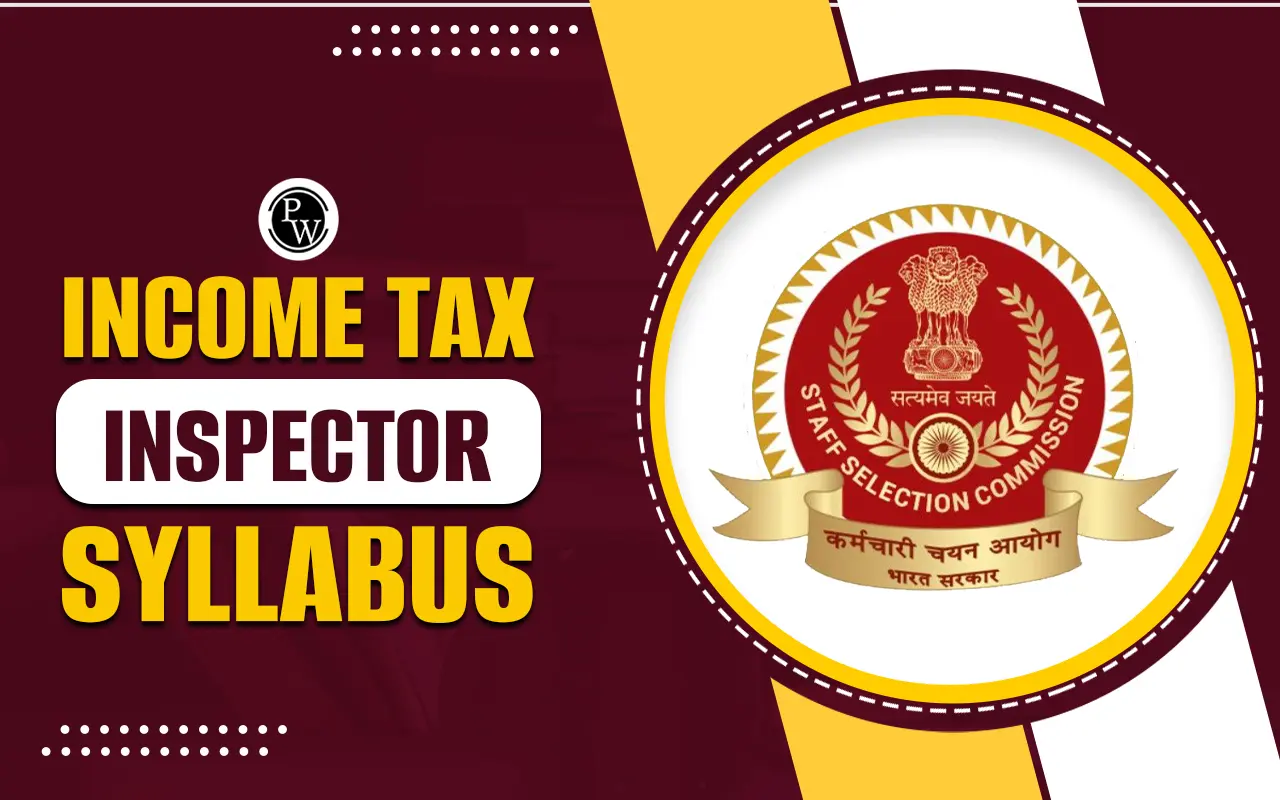 Income Tax Inspector Syllabus 2024