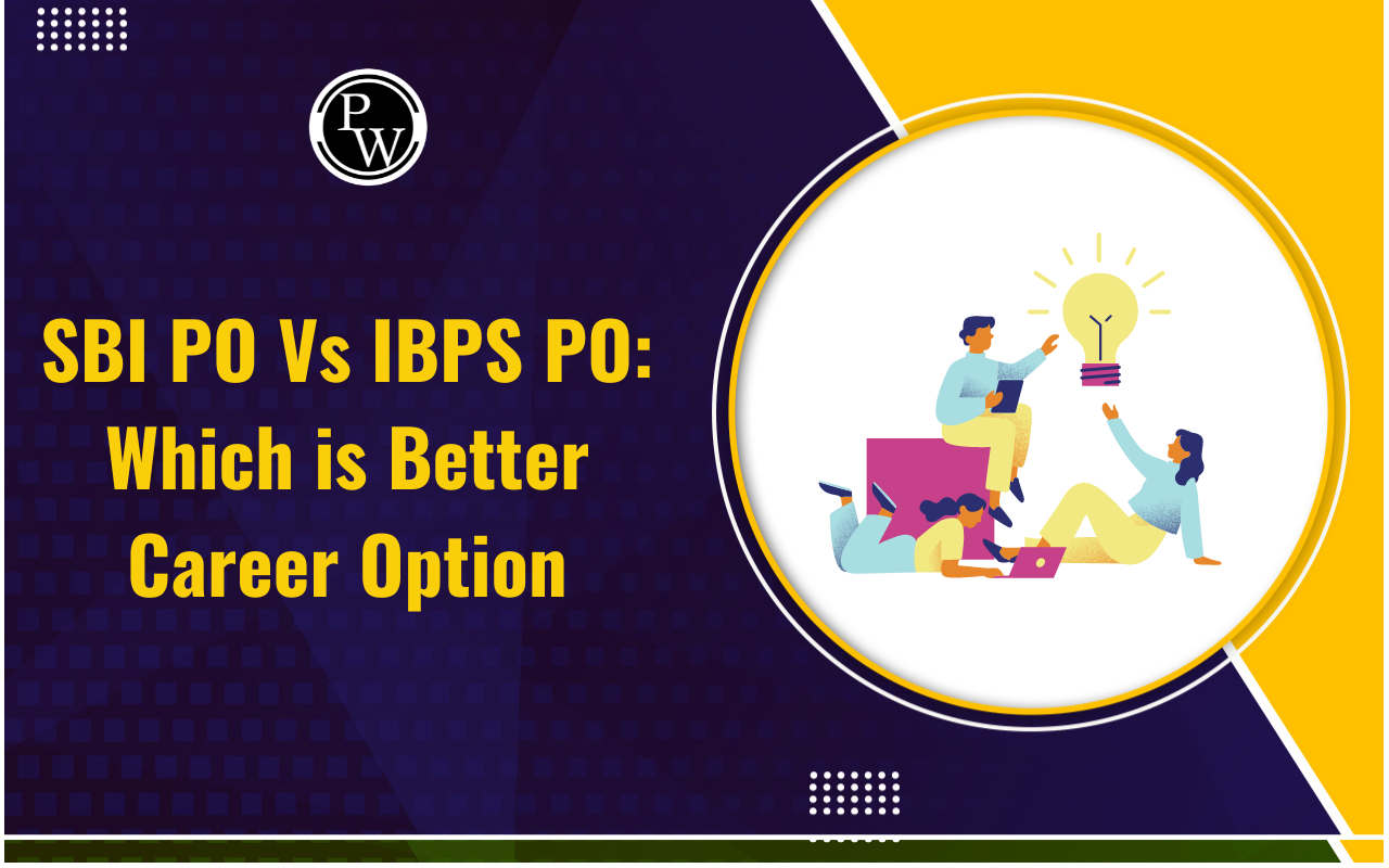 SBI PO Vs IBPS PO
