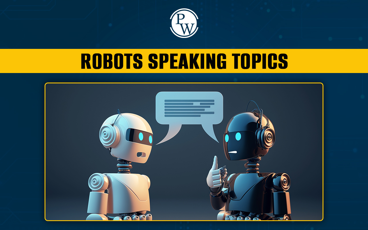Robots Speaking Topics