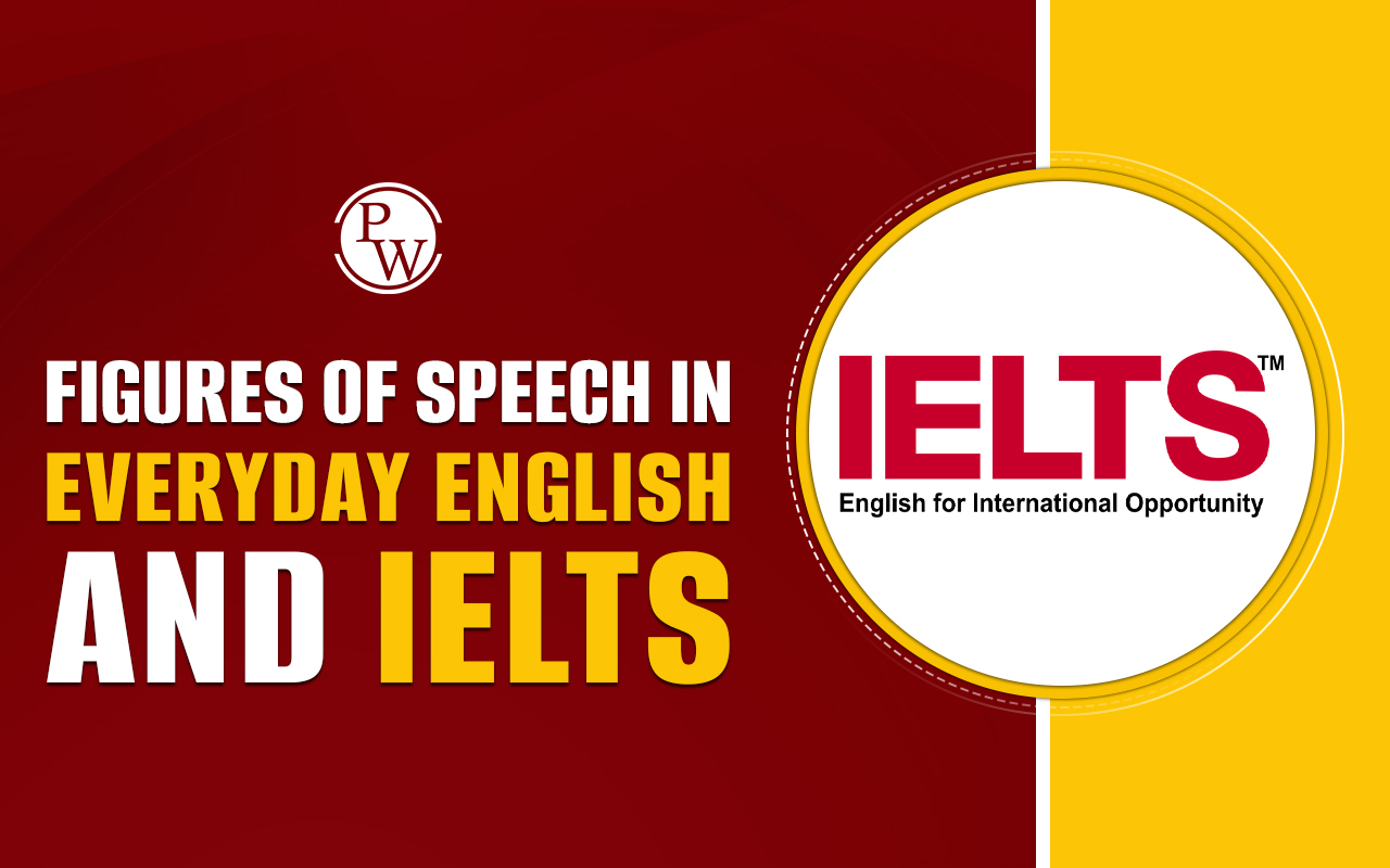 Figures of speech in everyday English and IELTS