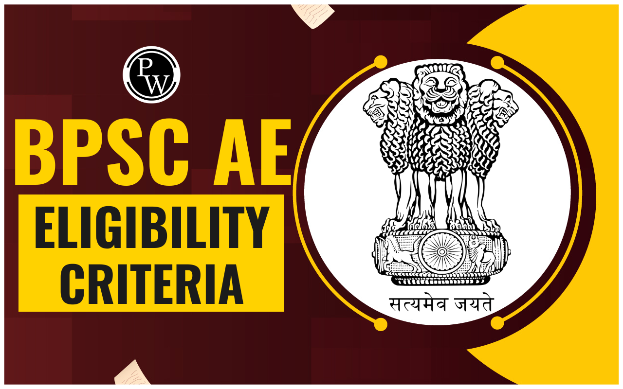 BPSC AE Eligibility Criteria 2024