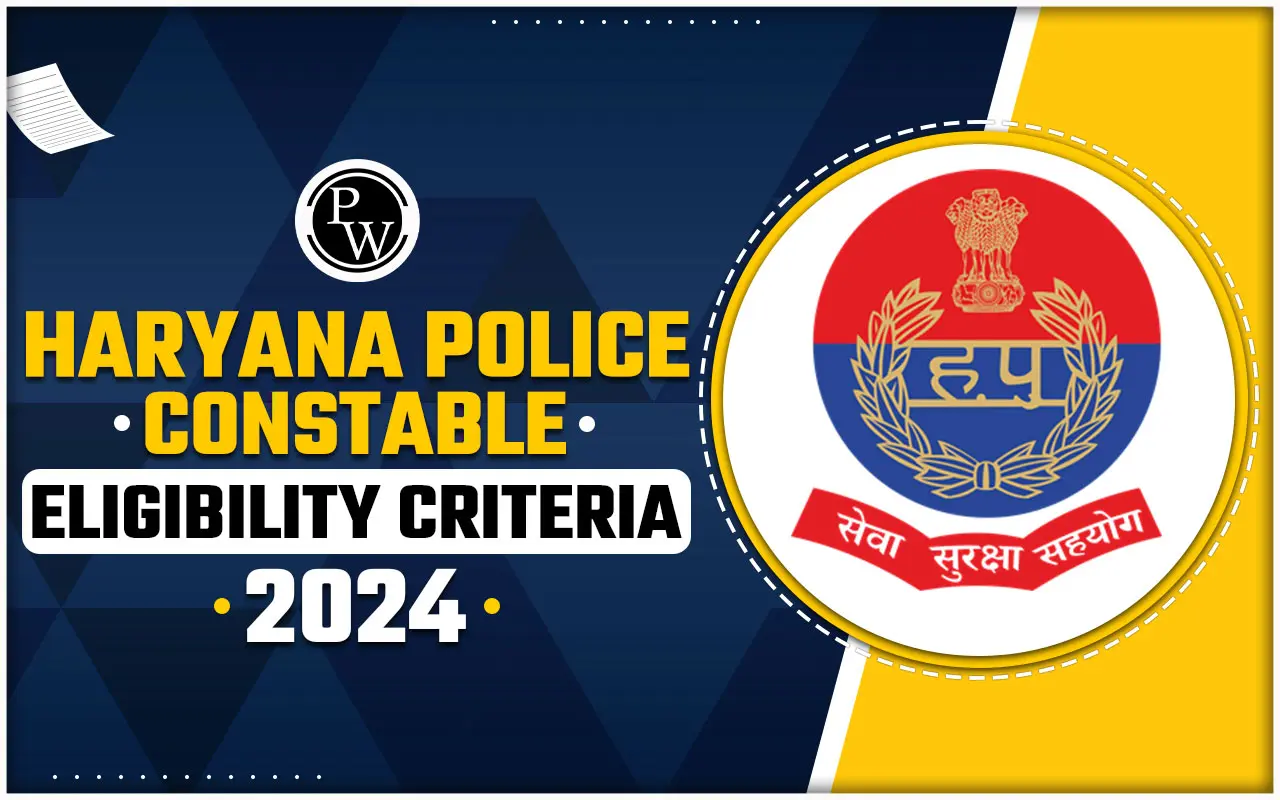 Haryana Police Constable Eligibility Criteria 2024