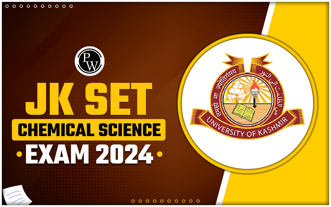JK SET Chemical Science Exam 2024, Eligibility, Syllabus
