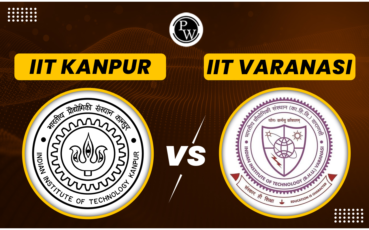 IIT Kanpur vs IIT Varanasi