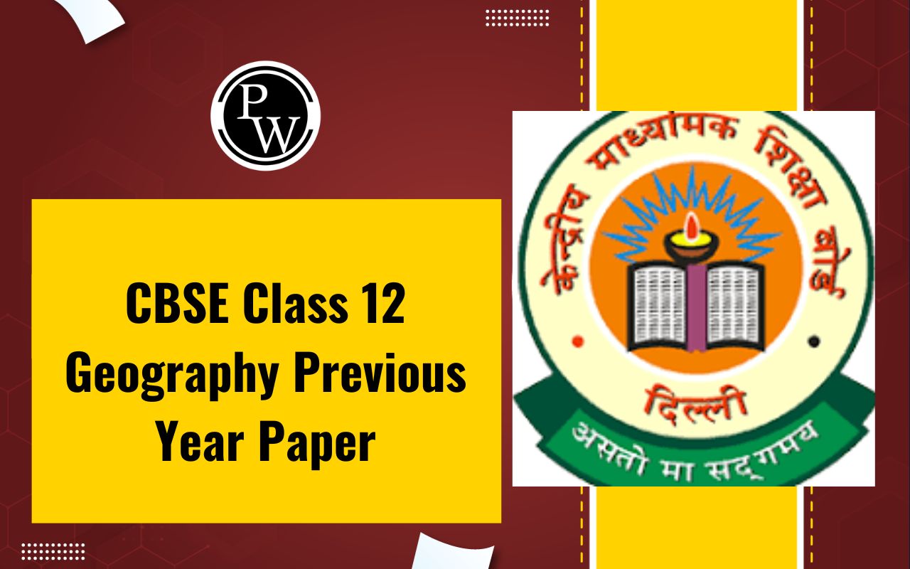 CBSE Class 12 Geography Previous Year Paper
