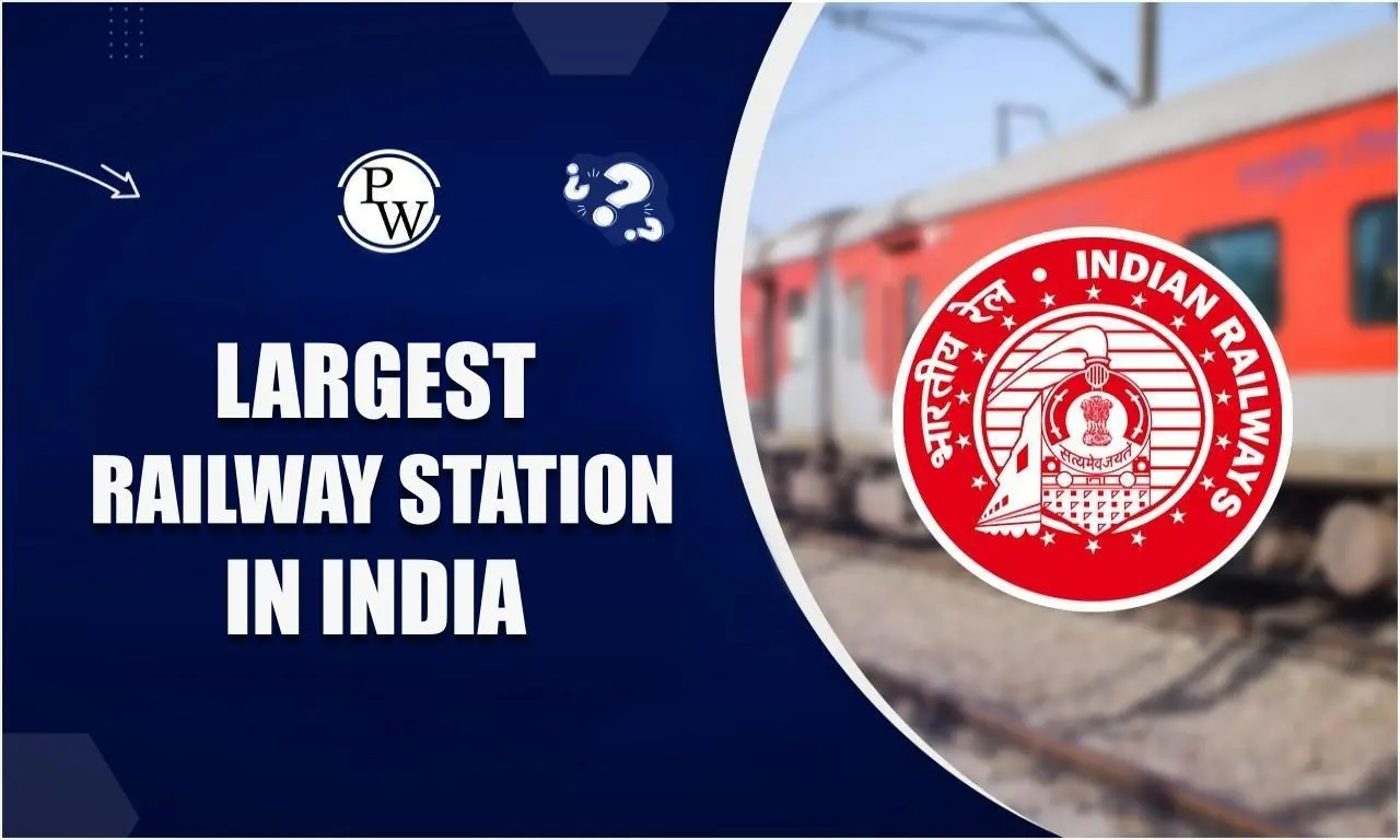 Largest Railway Station in India 2023 and Its Importance