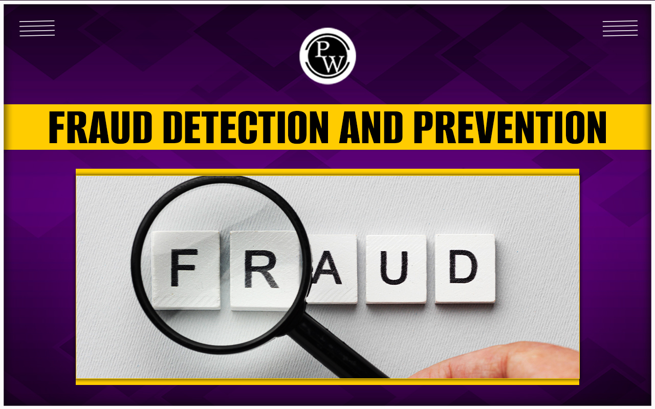Fraud Detection and Prevention