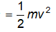  KINETIC ENERGY