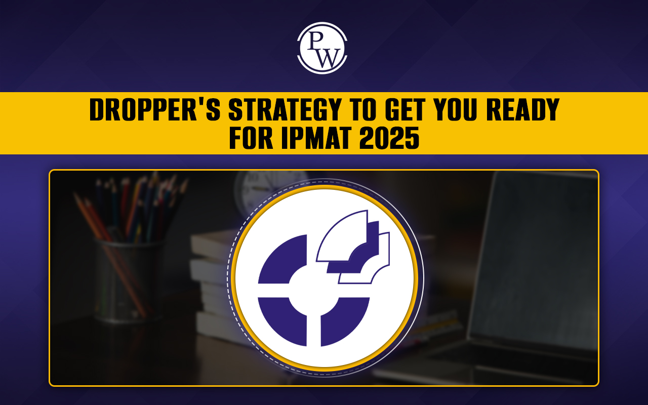 Dropper Strategy to Get You Ready for IPMAT