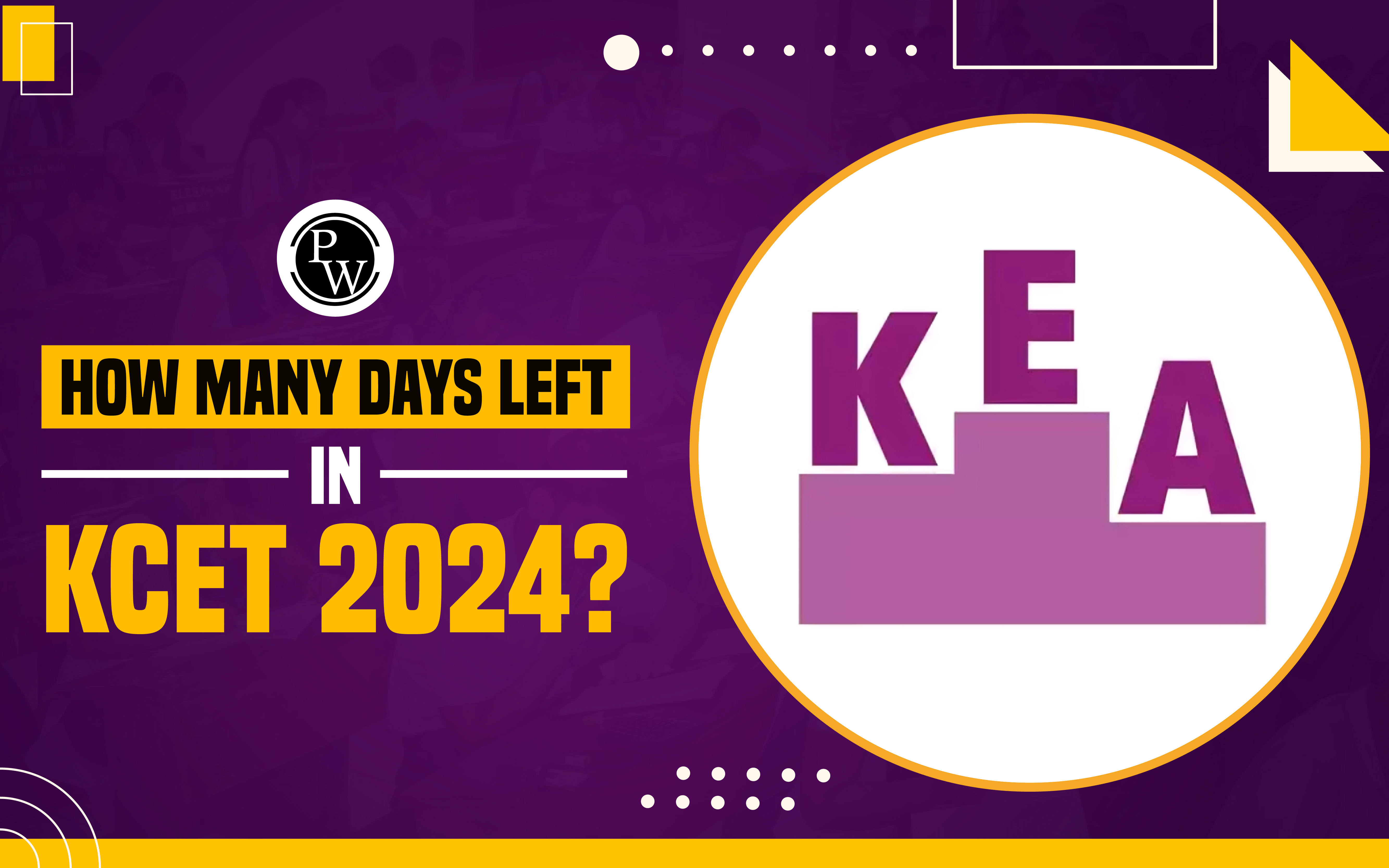 How Many Days Left in KCET 2024