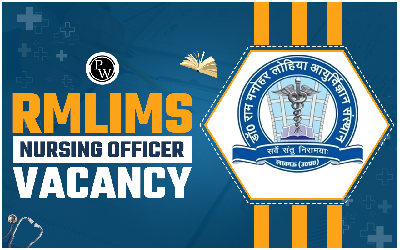 RMLIMS Nursing Officer Recruitment 2024 Notification Out, 665 Posts, Apply Online
