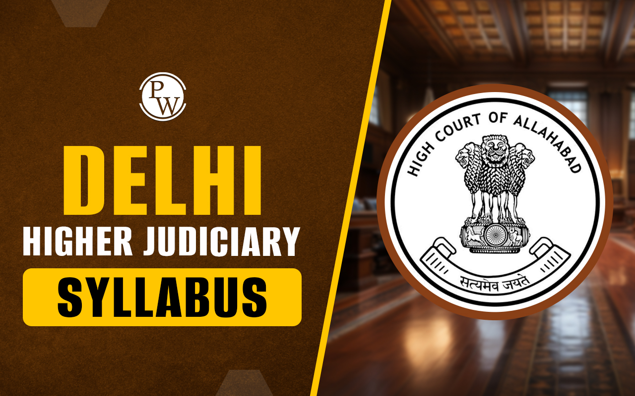 Delhi Higher Judiciary Syllabus 2024