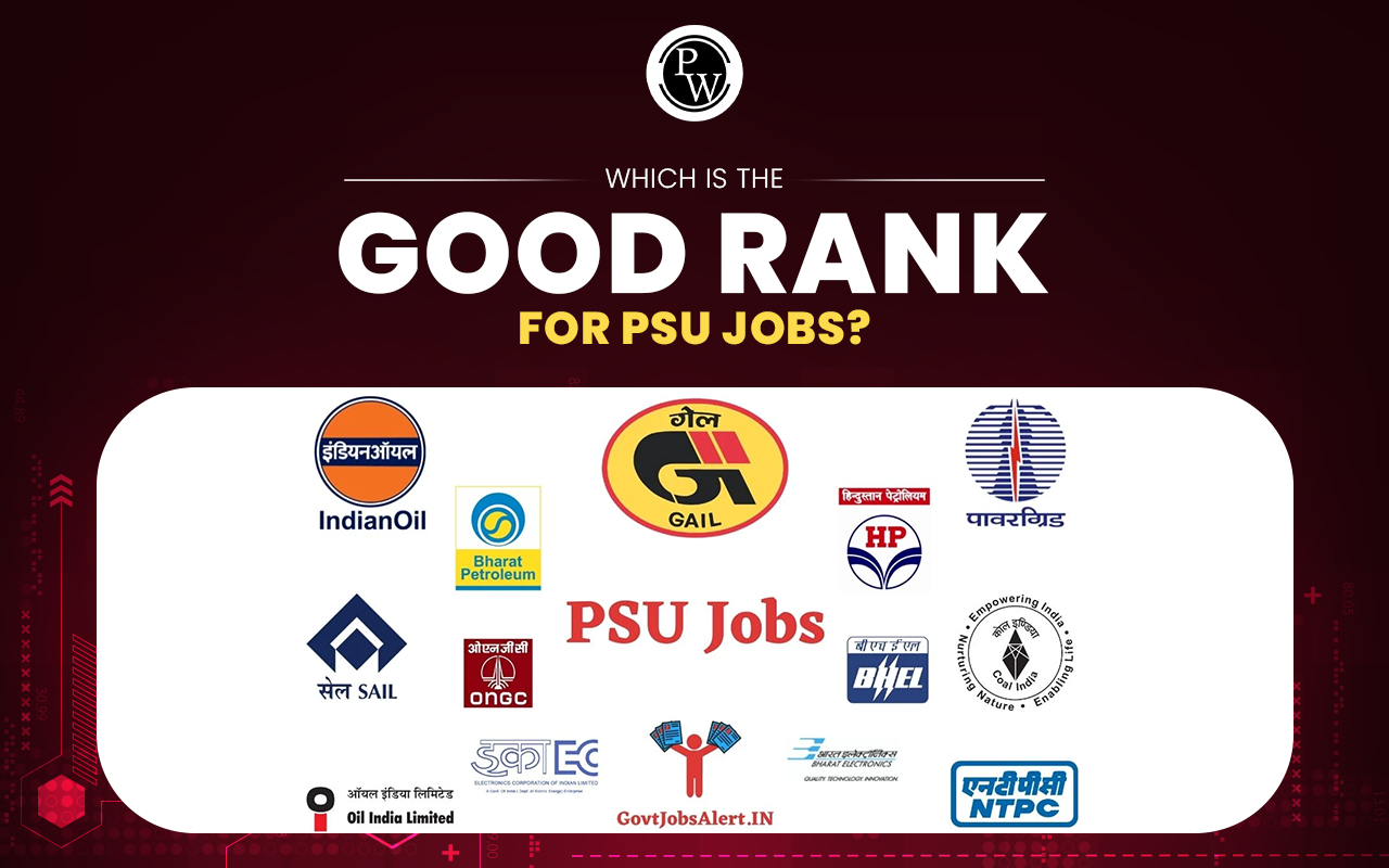 Which is the Good GATE Rank for PSU Jobs