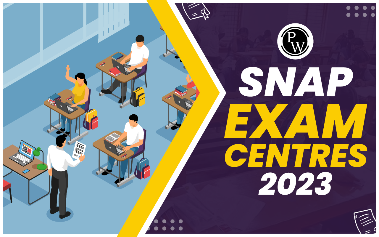 SNAP Exam Centre 2023, Check Out City Wise SNAP Centres Now