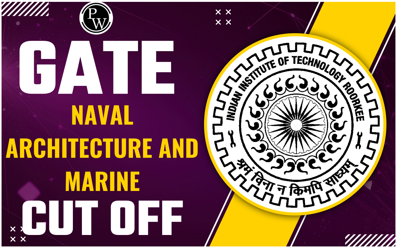 GATE Naval Architecture and Marine Engineering Cut Off