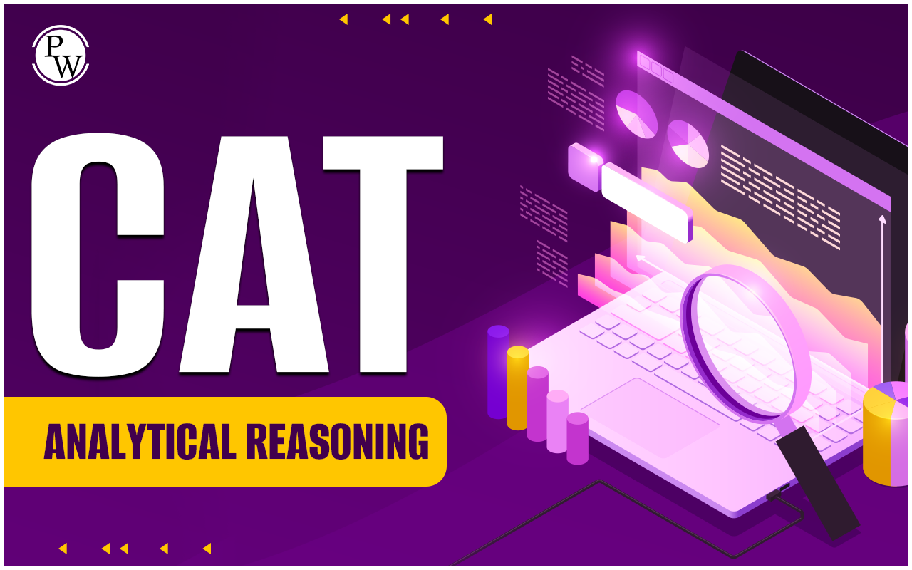 CAT Analytical Reasoning Questions