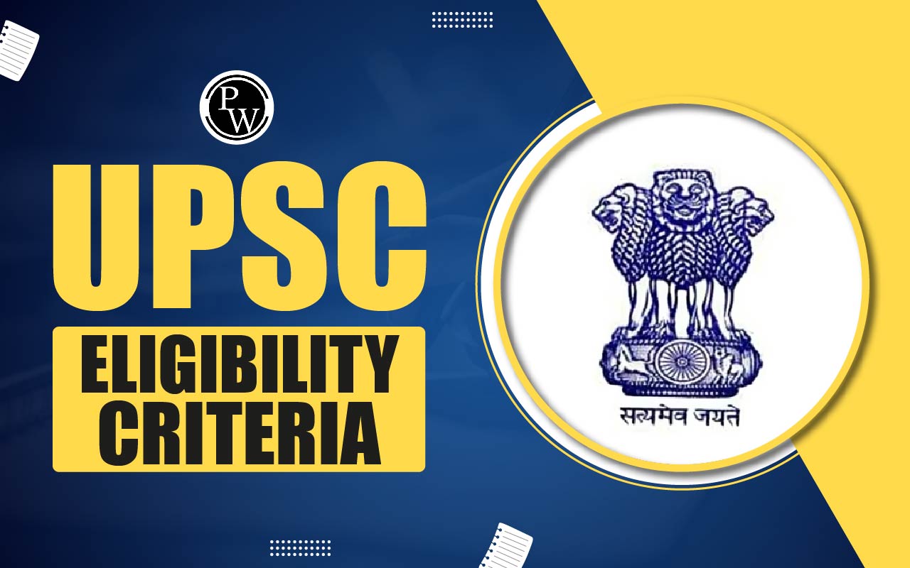 UPSC Eligibility Criteria 2024
