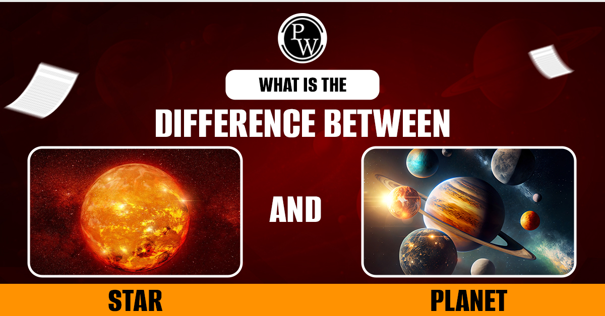 Difference Between Star and Planet