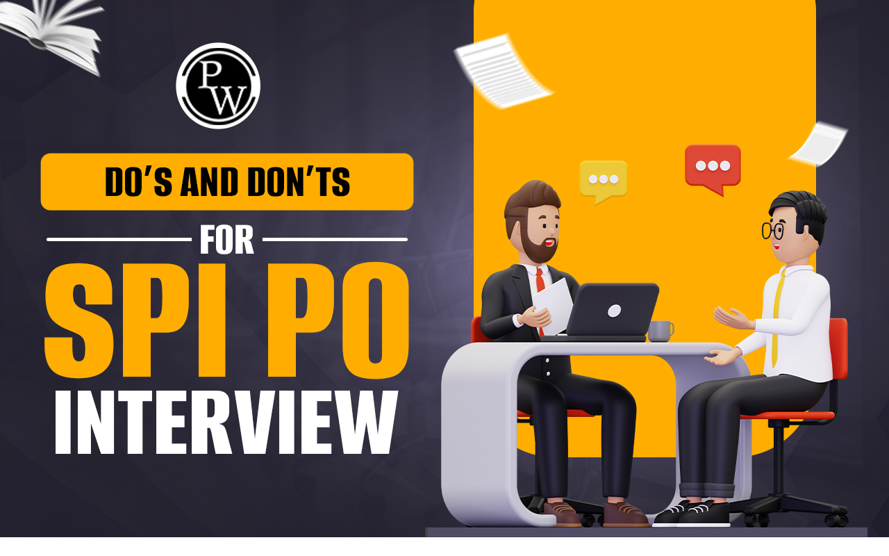 Do’s and Don’ts for SPI PO Interview - Final Tips