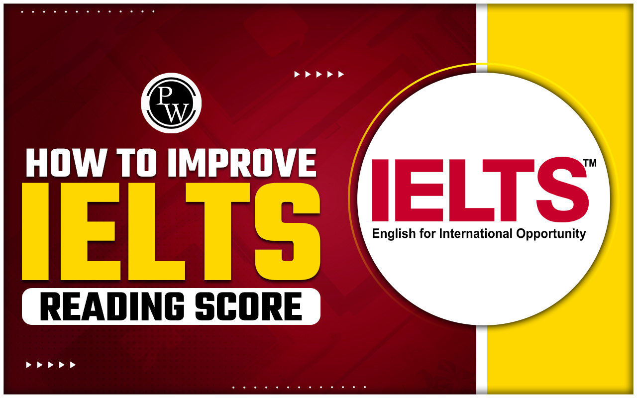 How to Improve IELTS Reading Score