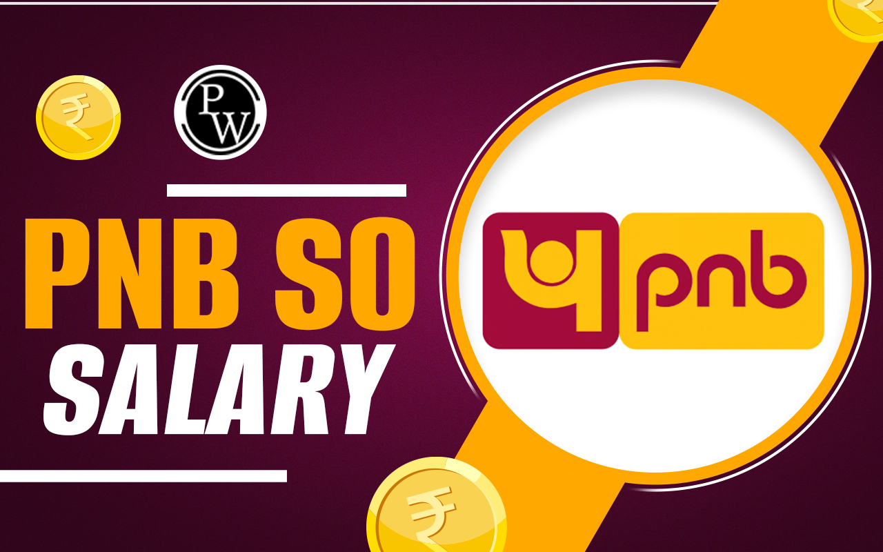 PNB SO Salary 2024