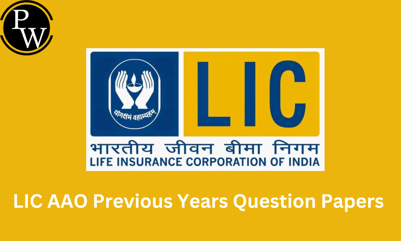 LIC AAO Previous Year Question Papers, Download PDF