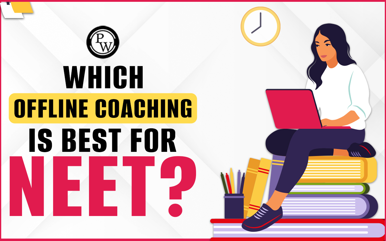 Which Offline Coaching is Best for NEET?
