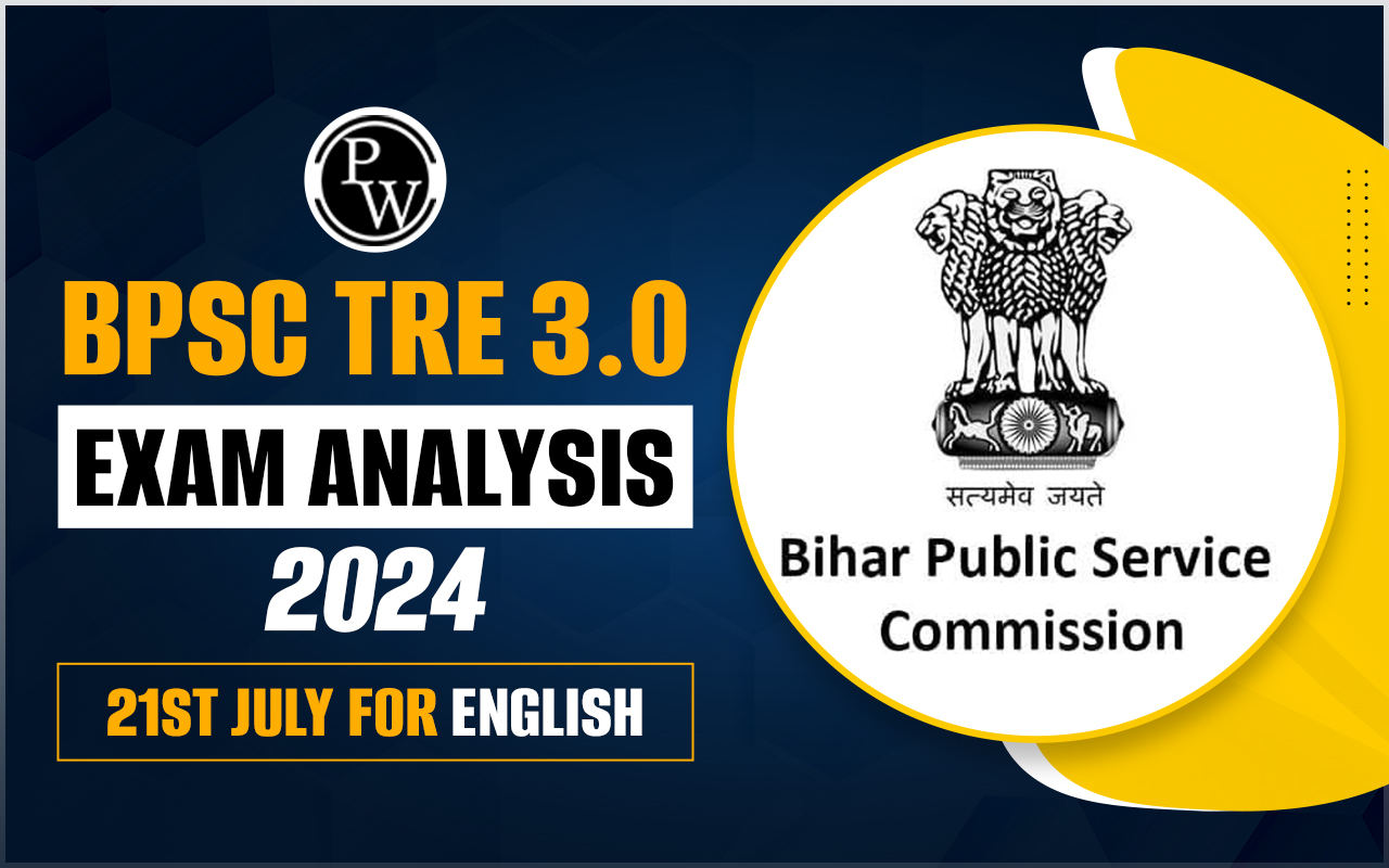 BPSC TRE 3.0 English Exam Analysis 2024 21st July