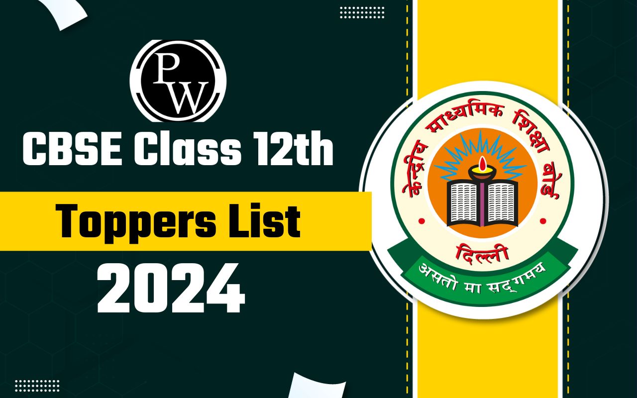 CBSE Class 12 Toppers List 2024