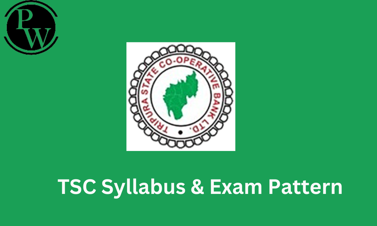 TSC Syllabus 2023 & Exam Pattern, Syllabus Topics