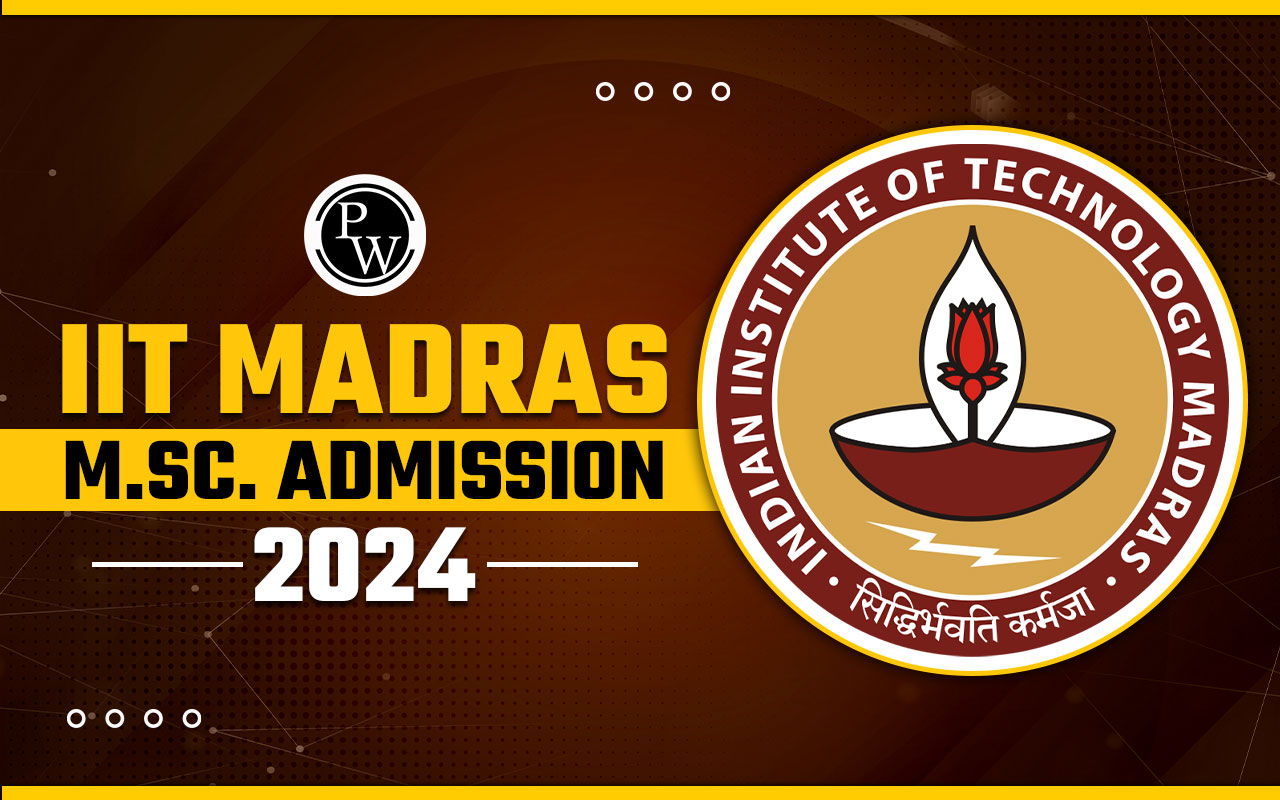 IIT Madras M.Sc. Admission 2024