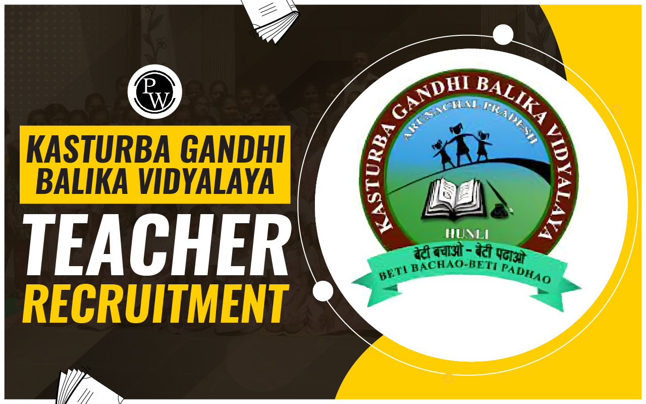 Kasturba Gandhi Balika Vidyalaya Teacher Recruitment 2024 Out