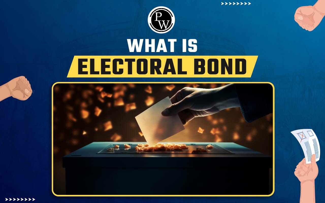 What Is An Electoral Bond