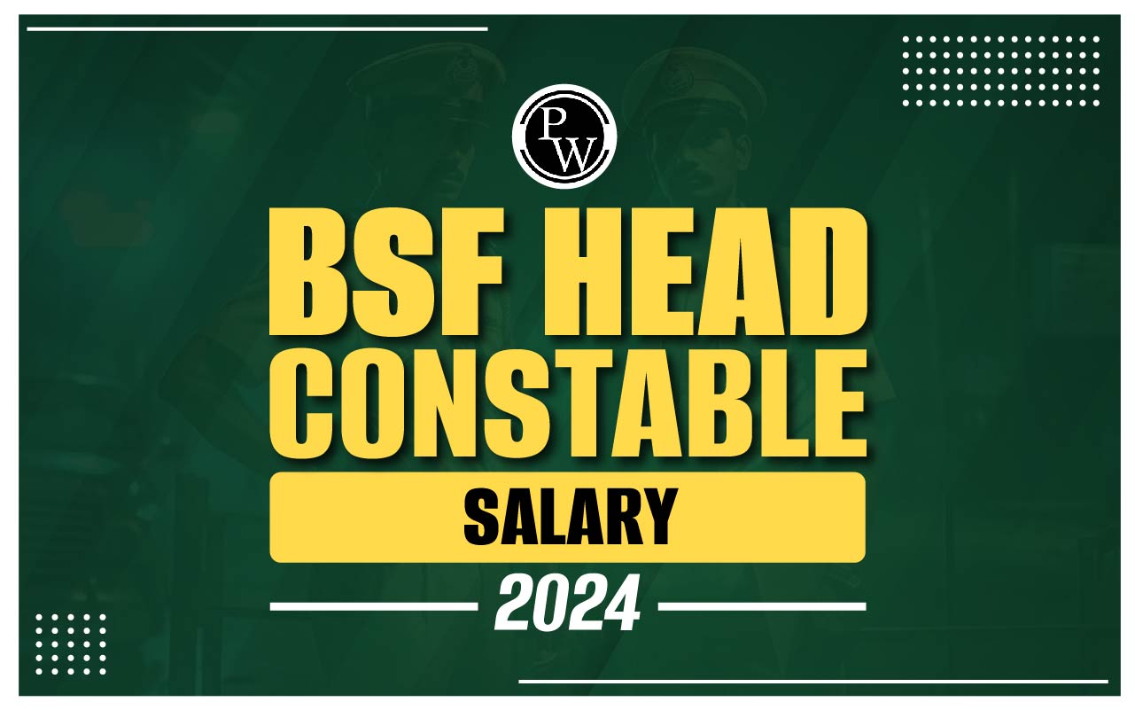 BSF Head Constable Salary 2024