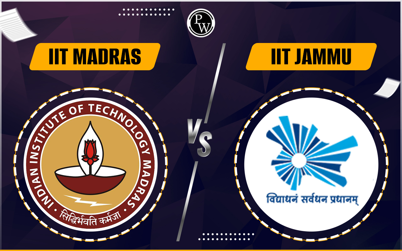 IIT Madras vs IIT Jammu