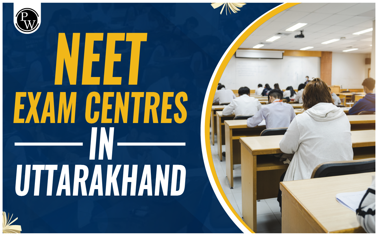NEET Exam Centres in Uttarakhand