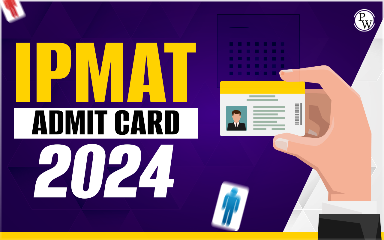 IPMAT Admit Card 2024