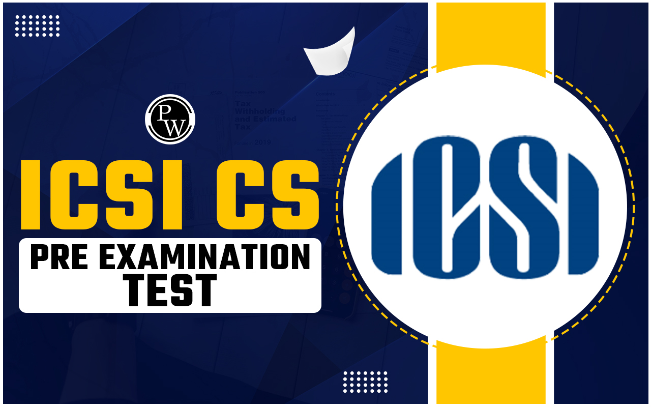 ICSI CS Pre Examination Test 2025