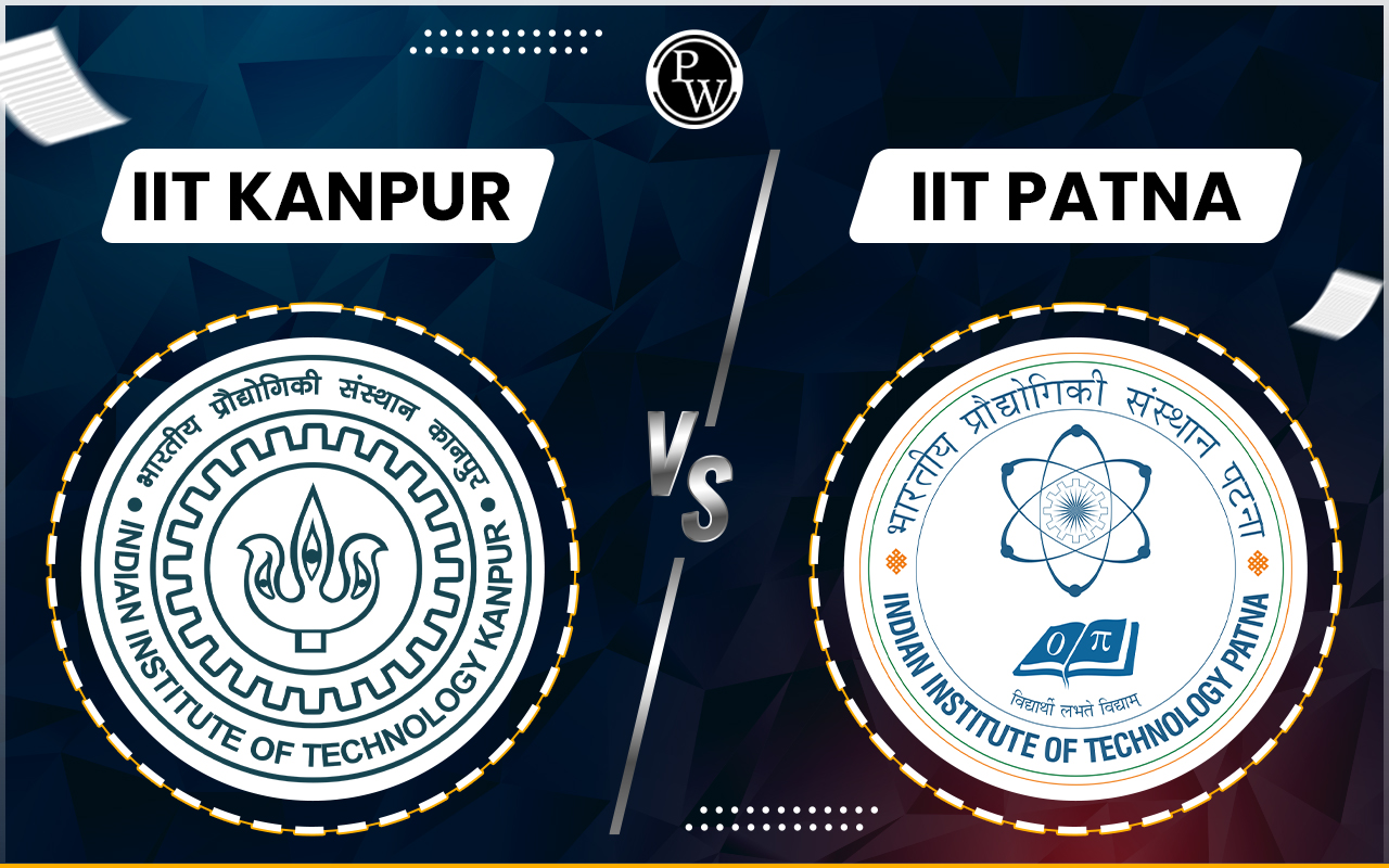 IIT Kanpur vs IIT Patna
