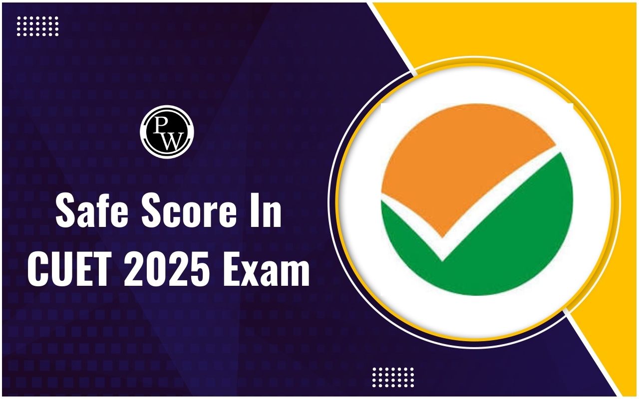 Safe Score in CUET 2025 Exam