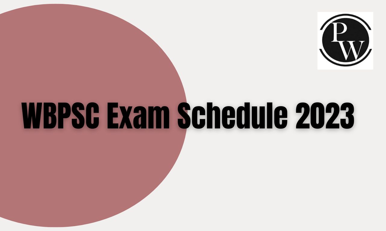 WBPSC Exam Schedule 2023