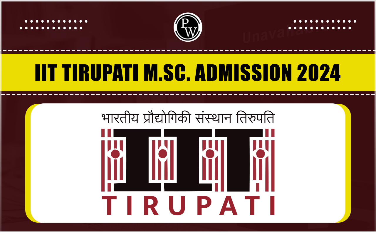 IIT Tirupati M.Sc. Admission 2024