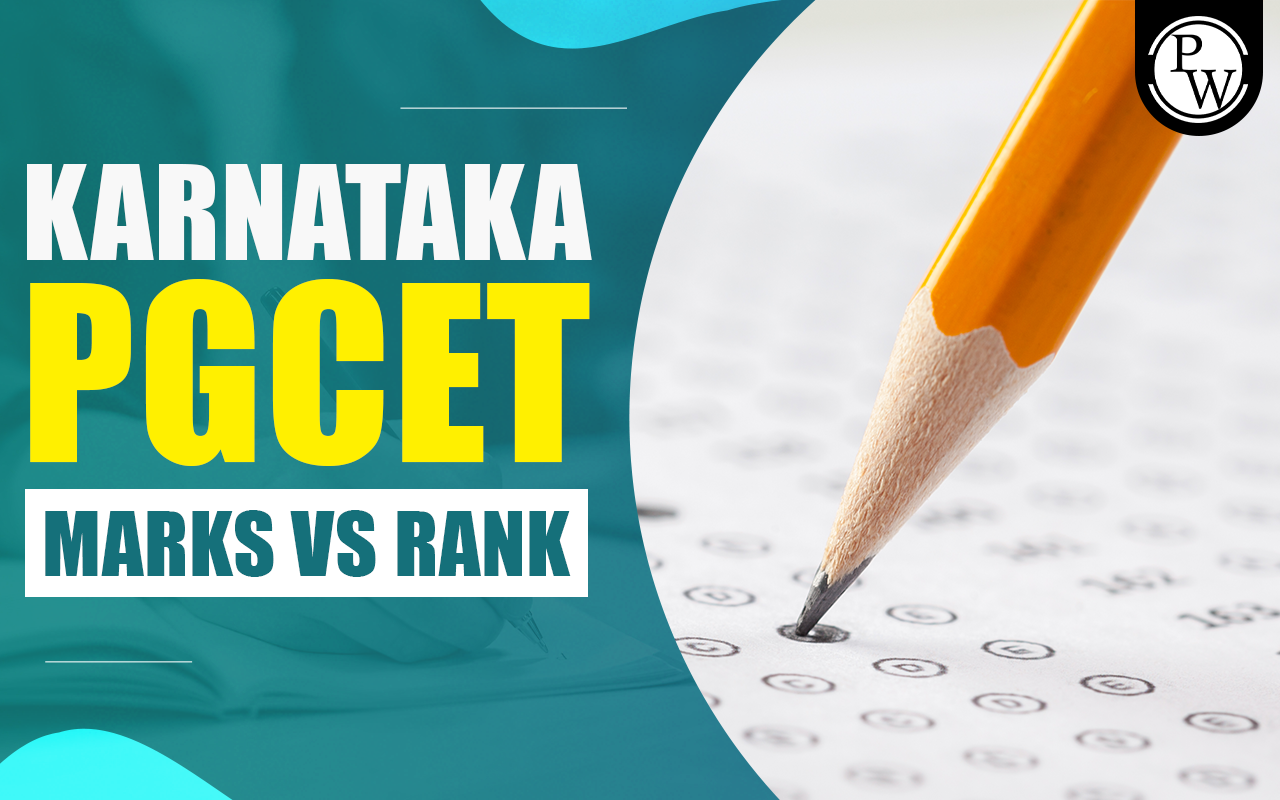Karnataka PGCET Marks vs Rank, Know Expected Rank and College Cut Off