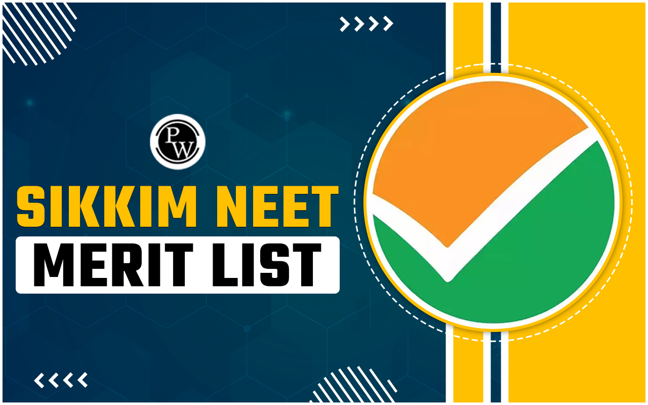Sikkim NEET Merit List 2024 Out, Download MBBS/BDS Rank List PDF