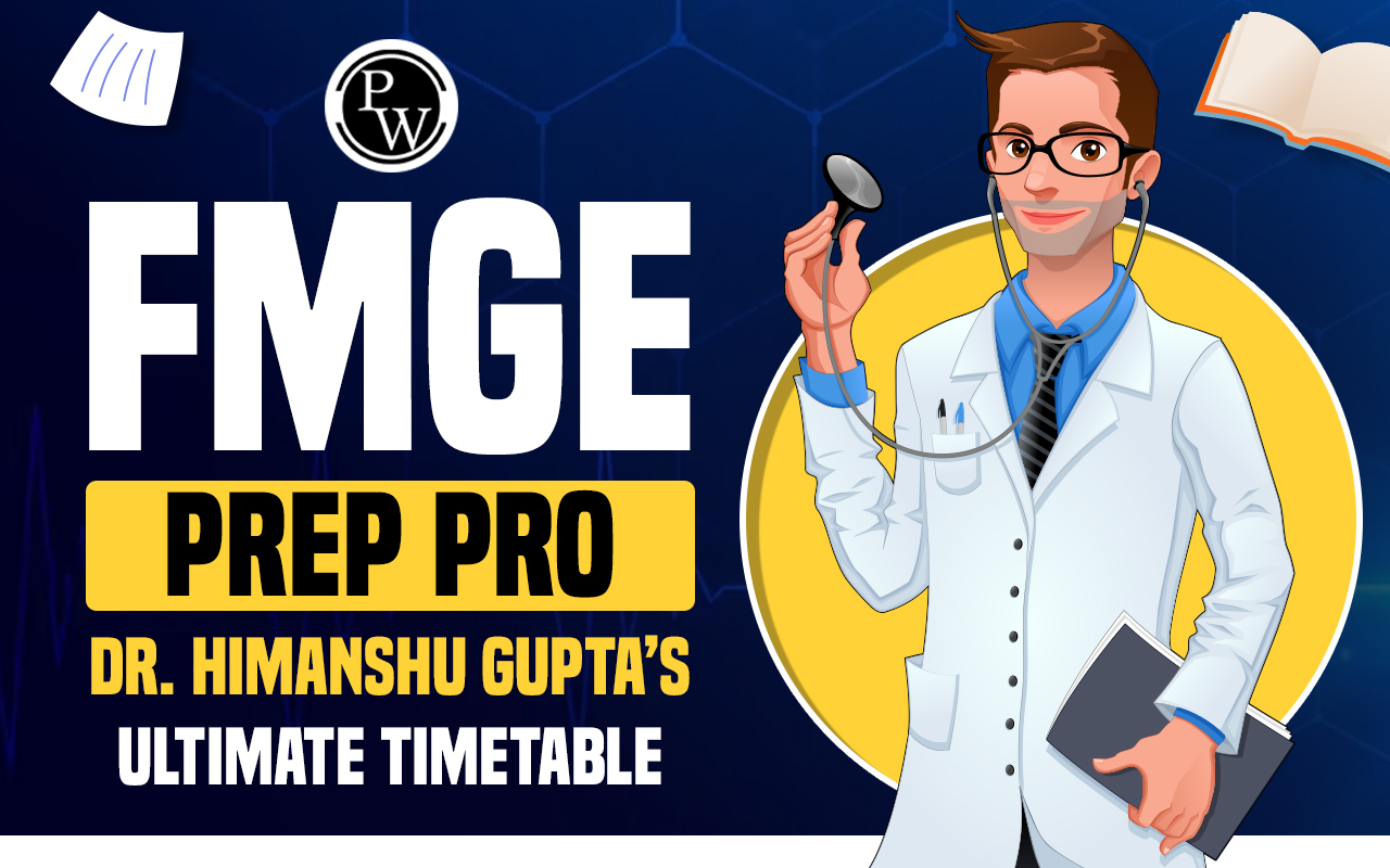 FMGE Prep Pro: Dr. Himanshu Gupta's Ultimate Timetable