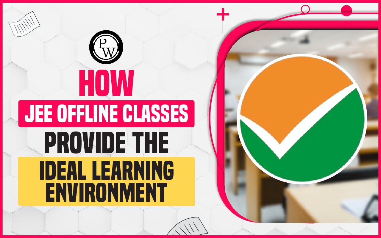 How JEE Offline Classes Provide the Ideal Learning Environment